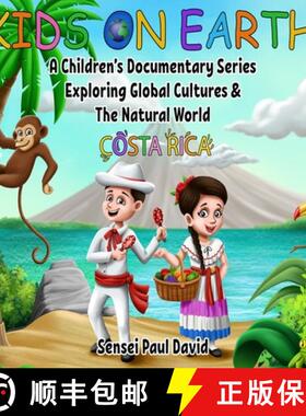 预订 Kids On Earth: A Children's Documentary Series Exploring Global Cultures and The Natural World: ... [9781990106088]