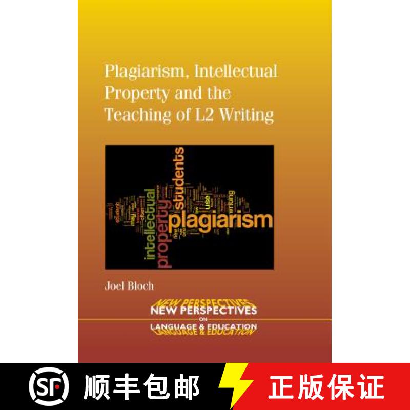 【3-4周达】Plagiarism, Intellectual Property and the Teaching of L2 Writing [9781847696519]