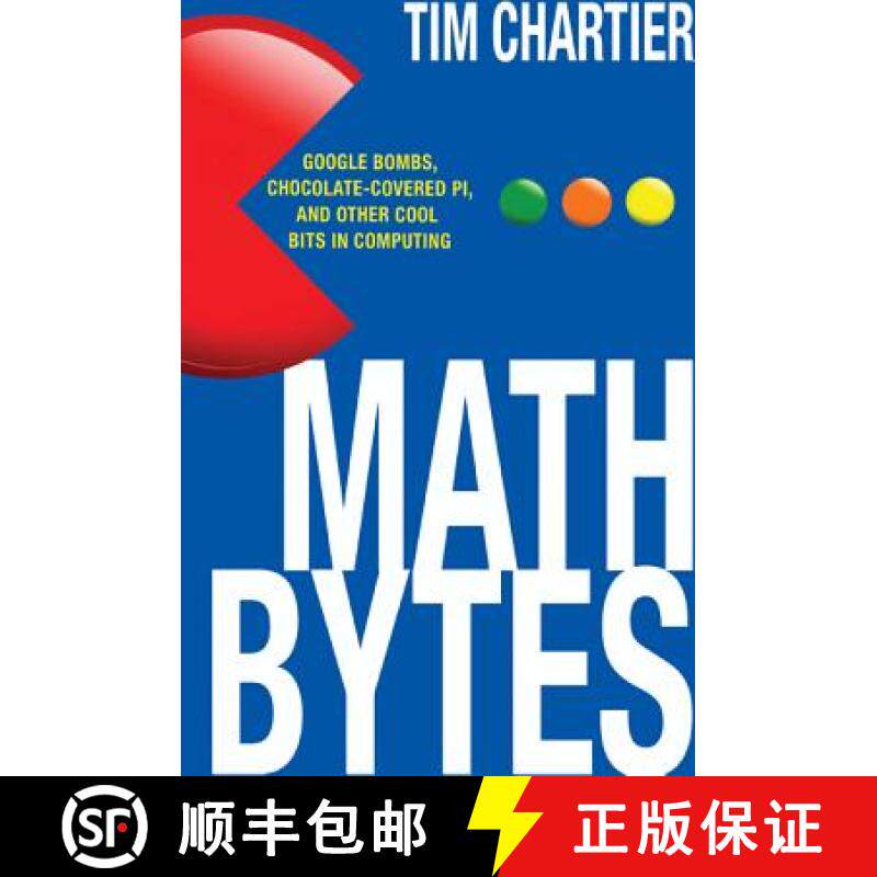 【3-4周达】Math Bytes: Google Bombs, Chocolate-Covered Pi, and Other Cool Bits in Computing [9780691160603]