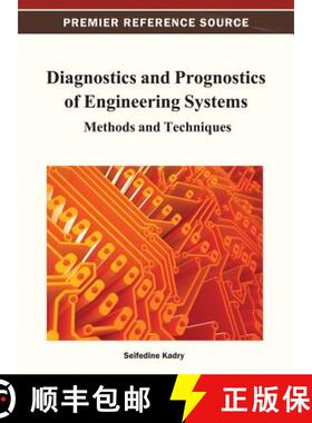 【3-4周达】Diagnostics and Prognostics of Engineering Systems: Methods and Techniques [9781466620957]