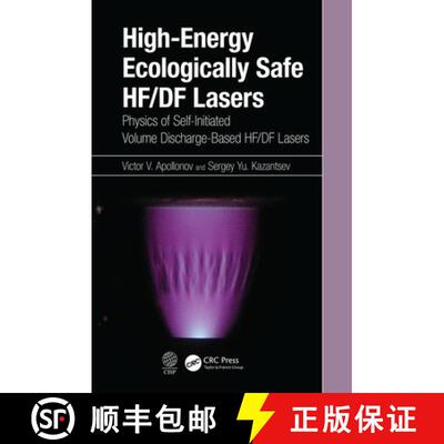 【3-4周达】精装 High-Energy Ecologically Safe Hf/Df Lasers: Physics of Self-Initiated Volume Discharg... [9780367478209]