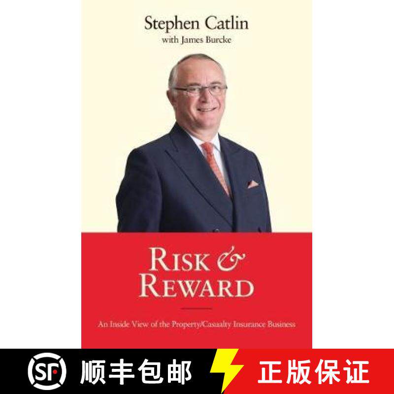 【3-4周达】Risk & Reward: An Inside View of the Property/Casualty Insurance Business [9780957559554]