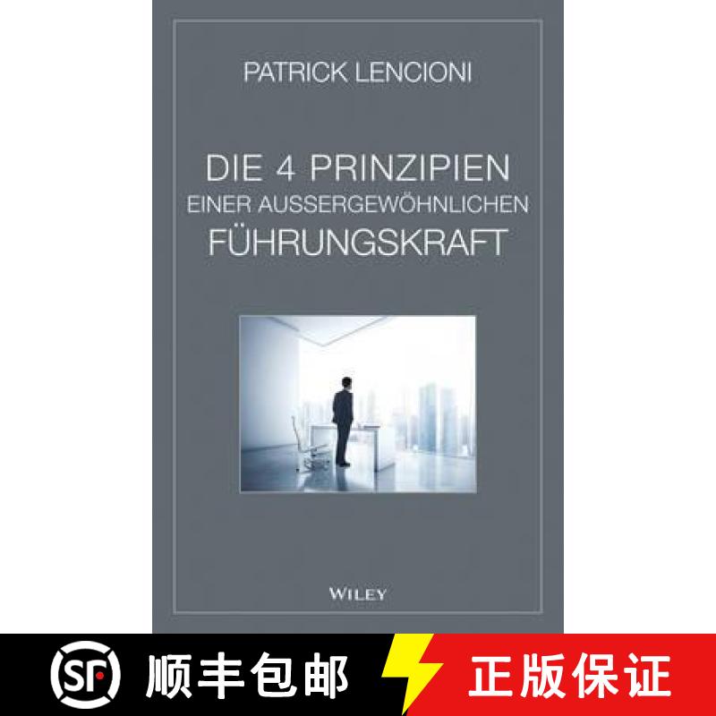 【3-4周达】Die vier Prinzipien einer au ergewoehnlichen Fuhrungskraft [9783527508105]