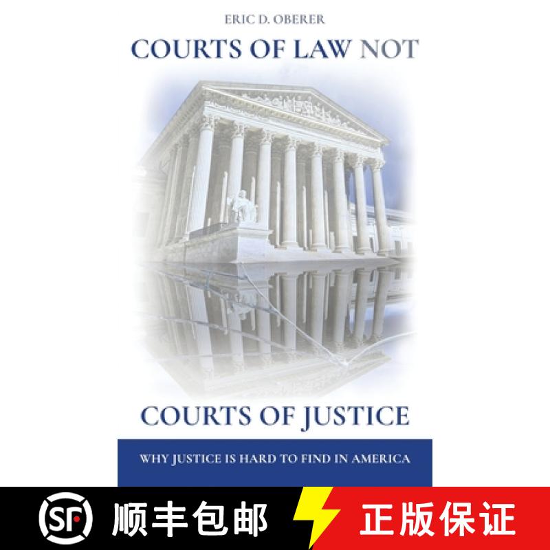 【2-3周达】Courts of Law Not Courts of Justice: Why Justice is Hard to Find in America [9781639887620]