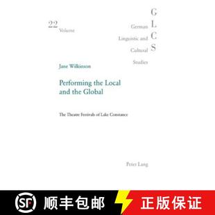 the Global Performing Lake 9783039110476 Local 4周达 Theatre The and Constance Festivals