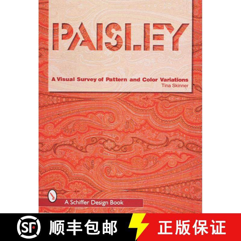 【3-4周达】Paisley: A Visual Survey of Pattern and Color Variations: A Visual Survey of Pattern and C... [9780764305467]