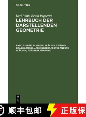 预订 Kegelschnitte, Flächen zweiten Grades, regel-, abwickelbare und andere Flächen, Flächenkrümmung [9783112361351]