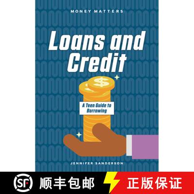 【3-4周达】Loans and Credit: A Teen Guide to Borrowing [9781917509695]
