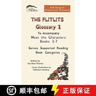 【3-4周达】THE FLITLITS, Glossary 1, To Accompany Meet the Characters, Books 1-7, Serves Supported Re... [9781916779365]