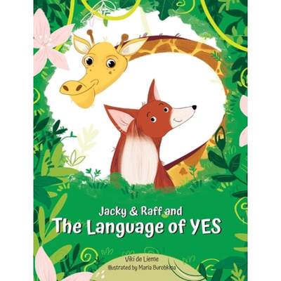 【4周达】Jacky & Raff and the Language of YES: A Heartwarming Children's Picture Book About Inclusion... [9789659297924]