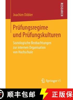 【3-4周达】Prüfungsregime und Prüfungskulturen : Soziologische Beobachtungen zur internen Organisat... [9783658252892]