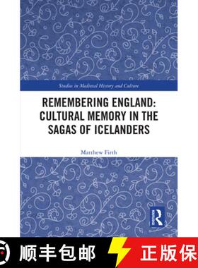 【3-4周达】Remembering England: Cultural Memory in the Sagas of Icelanders [9781032501253]