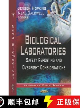 【3-4周达】Biological Laboratories: Safety Reporting and Oversight Considerations [9781622578221]