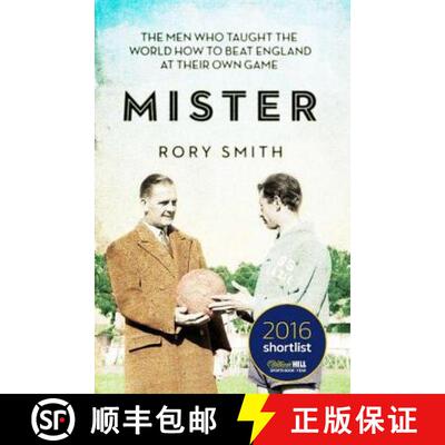【3-4周达】Mister : The Men Who Taught The World How To Beat England At Their Own Game [9781471151569]