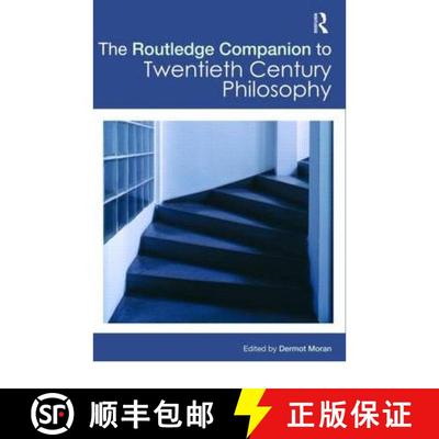 【3-4周达】The Routledge Companion to Twentieth Century Philosophy [9780415429580]