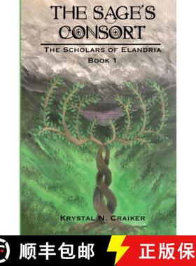 预订 The Sage's Consort: Scholars of Elandria Book 1 [9781734076738]