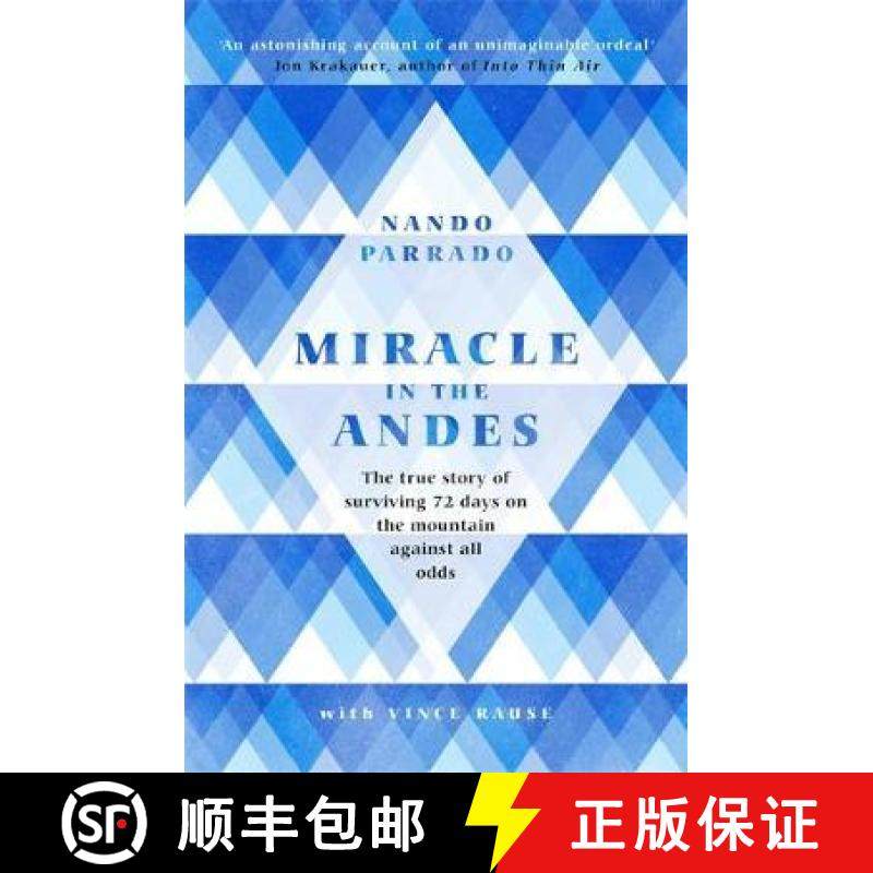 【3-4周达】Miracle In The Andes: The True Story of Surviving 72 Days on the Mountain Against All Odds [9781474608732]