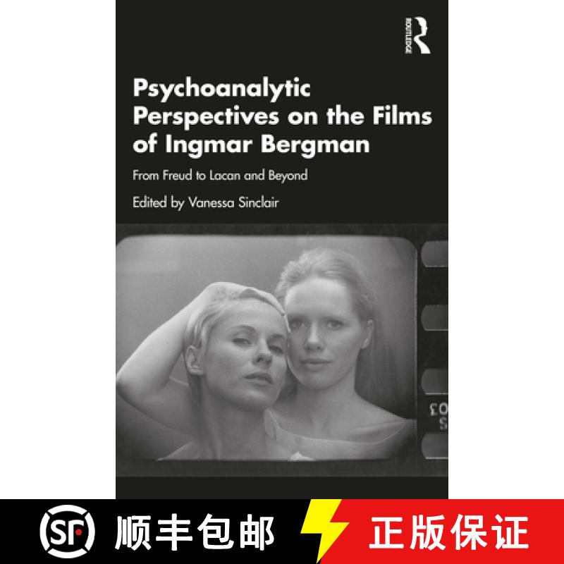 【3-4周达】Psychoanalytic Perspectives on the Films of Ingmar Bergman: From Freud to Lacan and Beyond [9781032060071]
