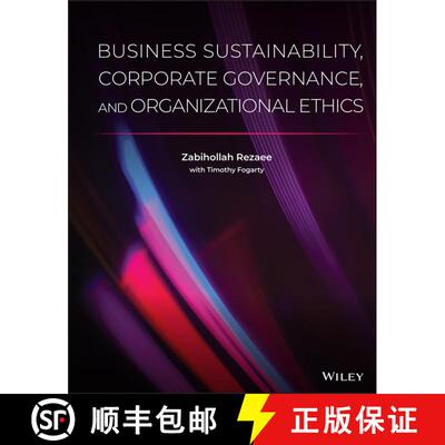 【3-4周达】精装 Business Sustainability, Corporate Governance, And Organizational Ethics [Wiley经管] [9781119601456]