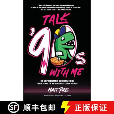 【3-4周达】Talk '90s with Me: 23 Unpredictable Conversations with Stars of an Unforgettable Decade [9781735250427]