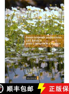 预订 Basses Temporals Mediterrànies: LIFE BASSES: Gestió i Conservació a Menorca [Temporary Medite... [9788495718730]