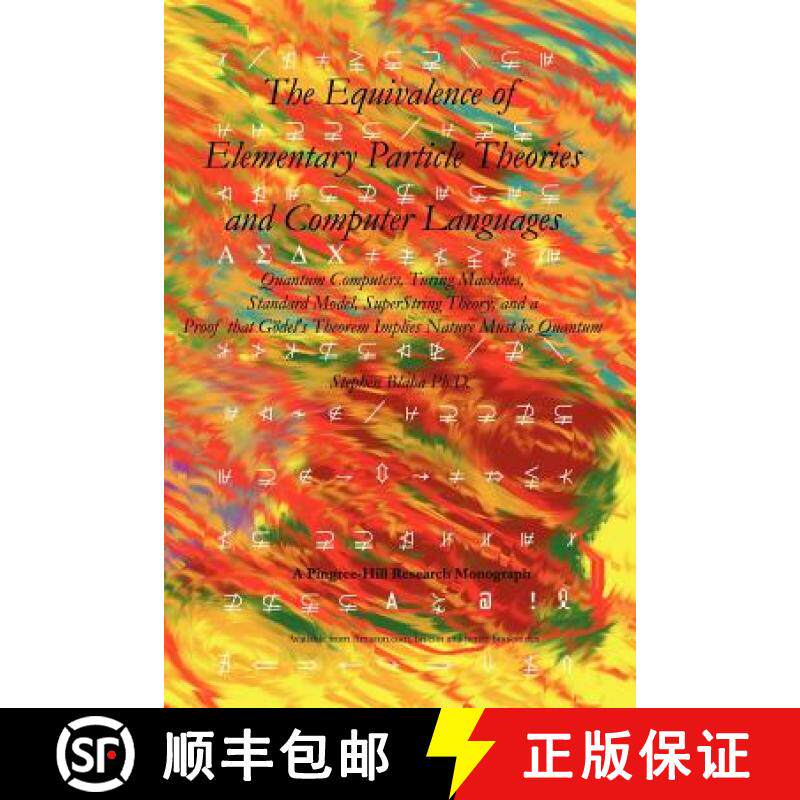 【3-4周达】Equivalence of Elementary Particle Theories and Computer Languages: Quantum Computers, Tur... [9780974695822]