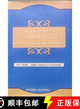 预订 Dictionary of Commemorative Plant Generic Names, Volume 32: Oakes-Amesia to Pennantia [9789392025280]