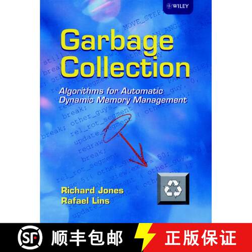 【3-4周达】精装 Garbage Collection - Algorithms For Automatic Dynamic Memory Management [Wiley计算机] [9780471941484]