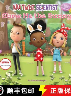 预订 ADA Twist, Scientist: Show Me the Bunny: A Picture Book [9781419760792]