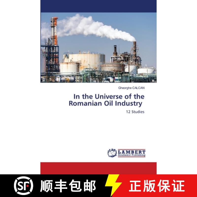 【3-4周达】In the Universe of the Romanian Oil Industry [9786206144304]