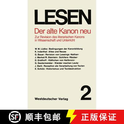 【3-4周达】Der alte Kanon neu: Zur Revision des literarischen Kanons in Wissenschaft und Unterricht [9783531113289]