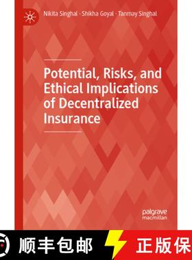 【3-4周达】Potential, Risks, and Ethical Implications of Decentralized Insurance [9789819758937]