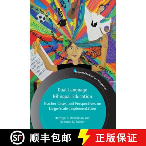 【3-4周达】精装 Dual Language Bilingual Education: Teacher Cases and Perspectives on Large-Scale Impl... [9781788928090]