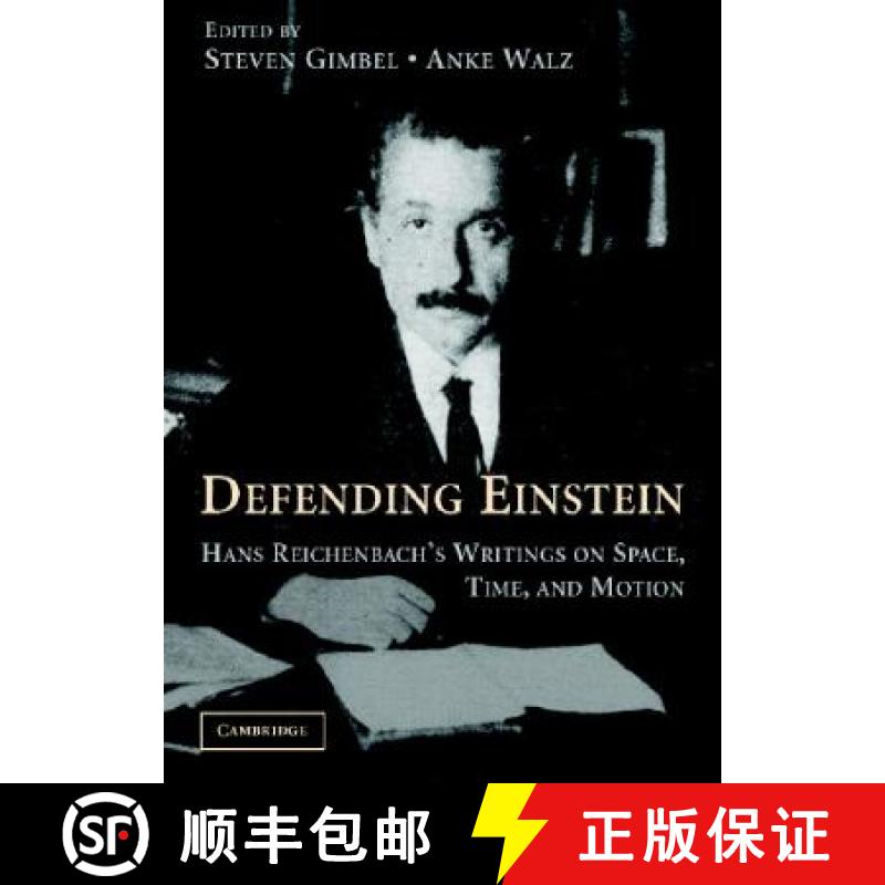 【3-4周达】Defending Einstein: Hans Reichenbach's Writings on Space, Time and Motion [9780521859585]