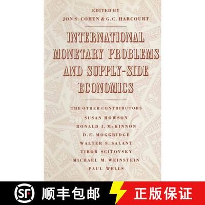 【3-4周达】International Monetary Problems and Supply-Side Economics : Essays in Honour of Lorie Tarshis [9781349183944]