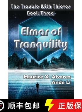 【3-4周达】The Trouble With Thieves: Elmar of Tranquility [9781951575076]