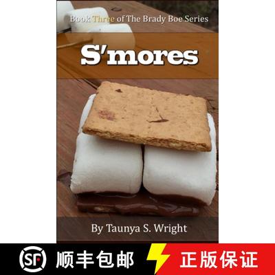 【2-3周达】S'mores: Book Three of the Brady Boe Series [9781943616145]
