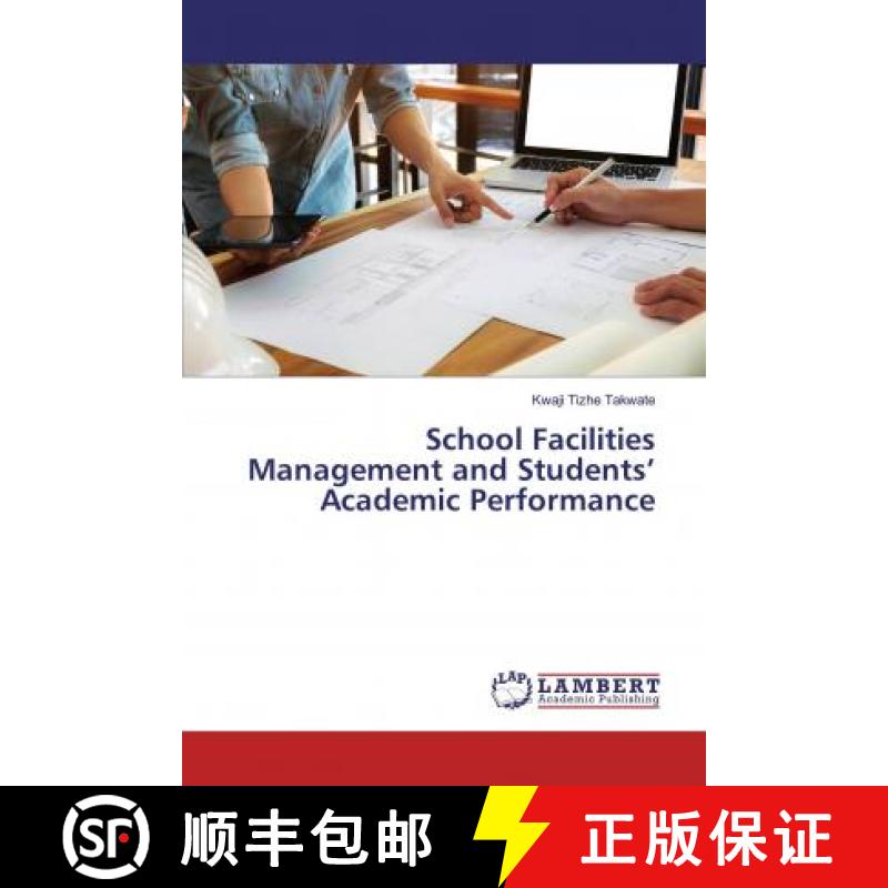 预订 School Facilities Management and Students’ Academic Performance [9786139981632]