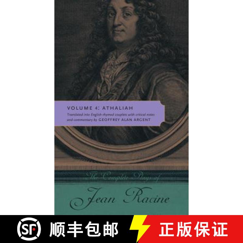 【3-4周达】Complete Plays of Jean Racine: Volume 4: Athaliah - The Complete Plays of Jean Racine Atha... [9780271052496]