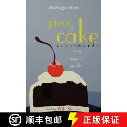 【3-4周达】The New York Times Piece of Cake Crosswords: Easy, Enjoyable Puzzles [9780312361242]