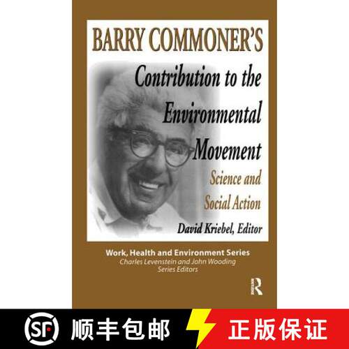 【3-4周达】Barry Commoner's Contribution to the Environmental Movement: Science and Social Action: Sc... [9780895032195]