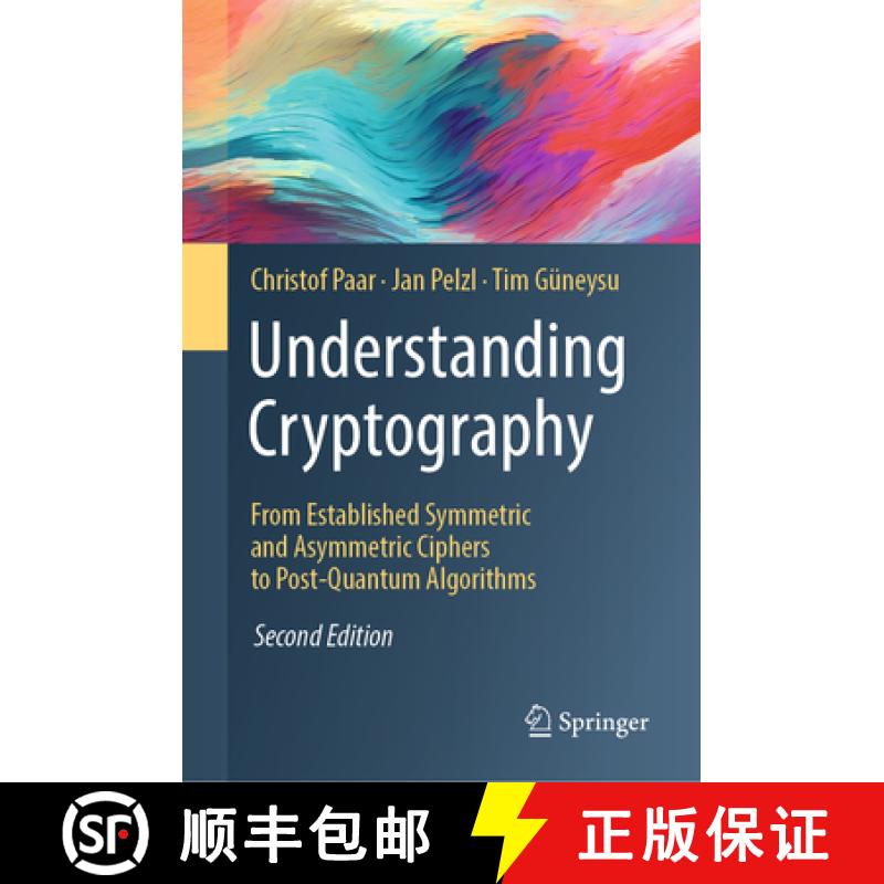 【3-4周达】Understanding Cryptography: From Established Symmetric and Asymmetric Ciphers to Post-Quan... [9783662690062]