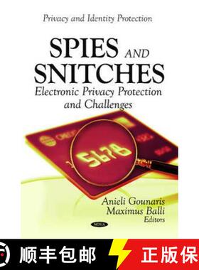 【3-4周达】Spies and Snitches: Electronic Privacy Protection and Challenges [9781614702214]