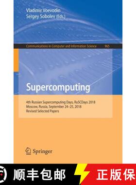 【3-4周达】Supercomputing : 4th Russian Supercomputing Days, RuSCDays 2018, Moscow, Russia, September... [9783030058067]