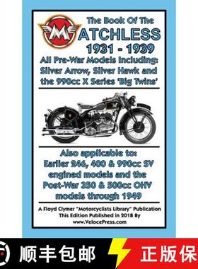 【3-4周达】BOOK OF THE MATCHLESS 1931-1939 ALL PRE-WAR MODELS 250cc TO 990cc [9781588501905]