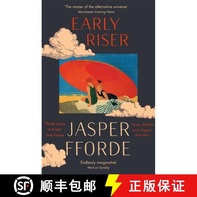 【2-3周达】Early Riser : The brilliantly funny novel from the Number One bestselling author of Shades... [9781444763607]