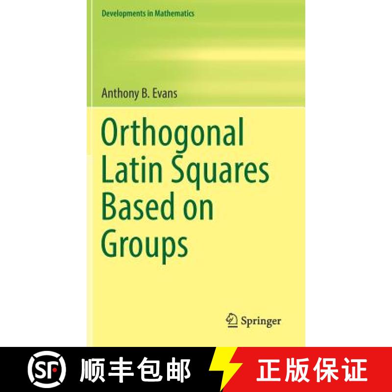 【3-4周达】Orthogonal Latin Squares Based on Groups [9783319944296]