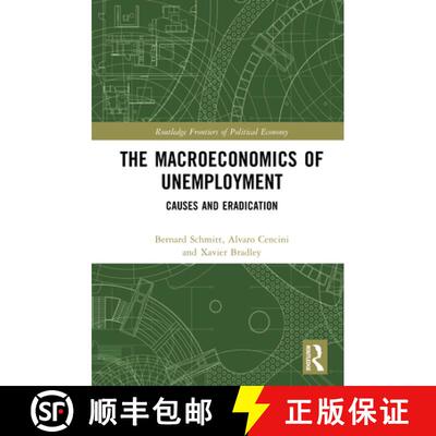 【3-4周达】精装 The Macroeconomics of Unemployment: Causes and Eradication [9781032708683]