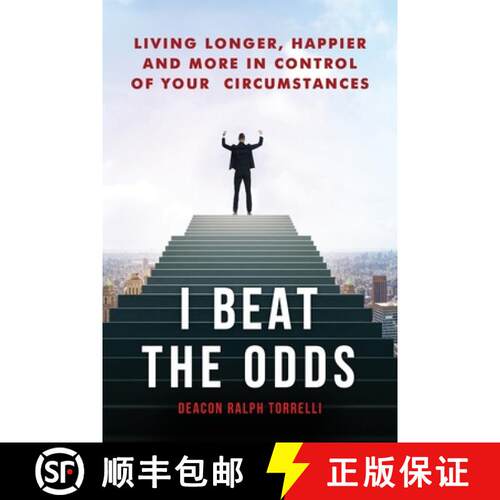 【3-4周达】I Beat the Odds: Living Longer, Happier, and In More Control of Your Circumstances [9781965340042]