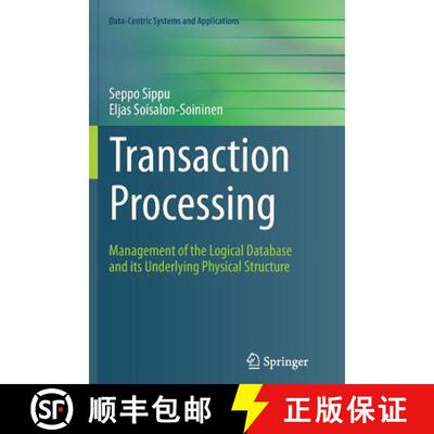 【3-4周达】Transaction Processing : Management of the Logical Database and its Underlying Physical St... [9783319353579]